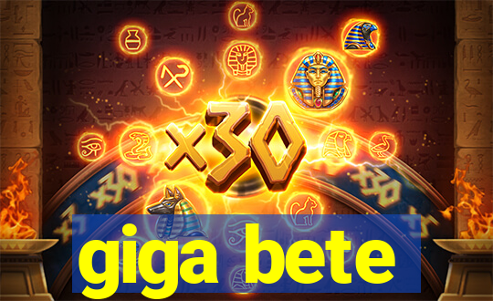giga bete